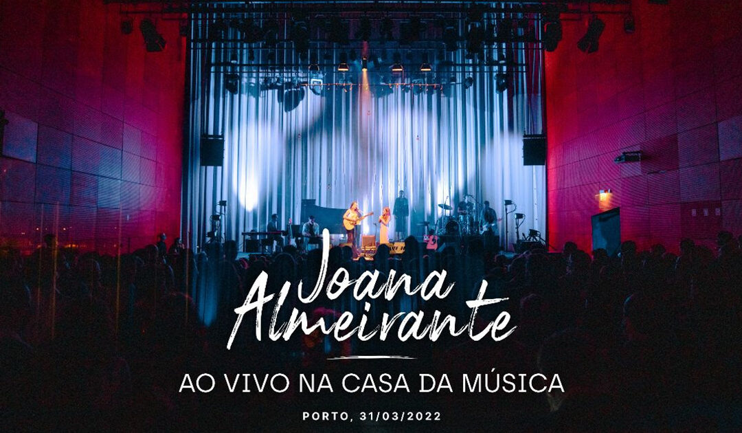 Joana Almeirante lança EP ao vivo que inclui Miguel Araújo e Bárbara Tinoco como convidados